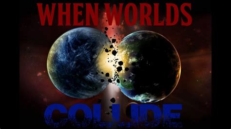 when worlds collide song